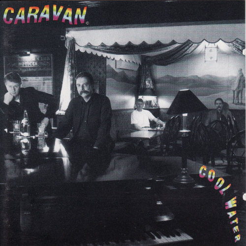 Caravan - Cool Water (1994)